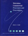 Television Commercial Processes and Procedures