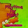 Playtime for Piglet