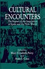 Cultural Encounters The Impact of the Inquisition in Spain and the New World