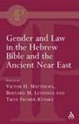 Gender and Law in the Hebrew Bible and the Ancient Near East