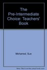 The PreIntermediate Choice Teachers' Book
