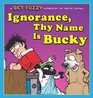 Ignorance Thy Name Is Bucky A Get Fuzzy Collection