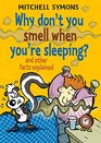 Why Dont You Smell When You're Sleeping