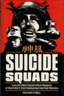 Suicide squads Axis and Allied special attack weapons of World War II  their development and their missions