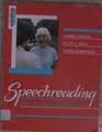 Speechreading: A Way to Improve Understanding