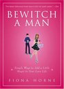 Bewitch a Man Simple Ways to Add a Little Magic to Your Love Life
