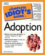 Complete Idiot's Guide to Adoption (The Complete Idiot's Guide)