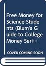 Free Money for Science Students