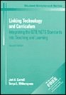 Linking Technology and Curriculum Integrating the ISTE NETS Standards into Teaching and Learning