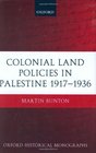 Colonial Land Policies in Palestine 19171936