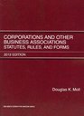 Corporations and Other Business Associations Statutes Rules and Forms 2012