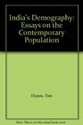 India's Demography Essays on the Contemporary Population