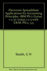 Electronic Spreadsheet Applications for Accounting Principles IBM PS/2  Lotus 123 with IBM PS/2 35