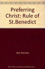 Preferring Christ Rule of StBenedict