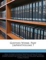 Goethes Werke Part 2nbspvolume 7