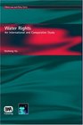 Water Rights An International And Comparative Study