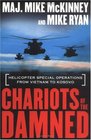 Chariots of the Damned Helicopter Special Operations from Vietnam to Kosovo