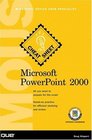 Microsoft PowerPoint 2000 Microsoft Office User Specialists Cheat Sheet