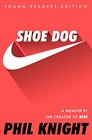 Shoe Dog Young Readers Edition