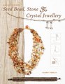 Making Designer Seed Bead Stone and Crystal Jewellery