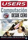 Computacion desde Cero Curso Basico de Informatica Manuales Users en Espanol / Spanish