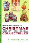 The Official Price Guide to Christmas and Other Holiday Collectibles