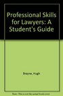 Professional Skills for Lawyers A Student's Guide