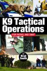 K9 Tactical Operations for Patrol and SWAT