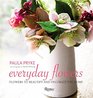 Everyday Flowers Flowers to Beautify and Decorate the Home