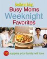 Sl Busy Moms Weeknight Favorites