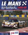 Le Mans 24 Hours 198089 The Official History of the World's Greatest Motor Race 198089