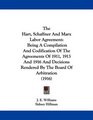 The Hart Schaffner And Marx Labor Agreement Being A Compilation And Codification Of The Agreements Of 1911 1913 And 1916 And Decisions Rendered By The Board Of Arbitration