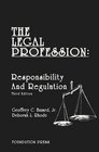 The Legal Profession Responsibility and Regulation
