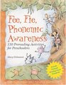 Fee Fie Phonemic Awareness 130 Prereading Activities for Preschoolers