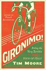 Gironimo Riding the Very Terrible 1914 Tour of Italy