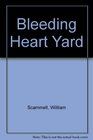 Bleeding Heart Yard