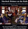 Sherlock Holmes on the Rails Complete and Unabridged Cases with a Railway Theme v 3 The Norwood Builder and The Pullman Blackmailer