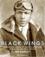 Black Wings Courageous Stories of African Americans in Aviation and Space History