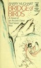 Bridge of Birds : A Novel of an Ancient China That Never Was