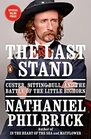 The Last Stand Custer Sitting Bull and the Battle of the Little Bighorn