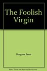 The Foolish Virgin