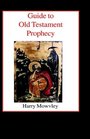 Guide to Old Testament Prophecy