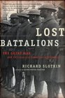 Lost Battalions The Great War and the Crisis of American Nationality