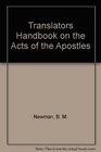 A Translator's Handbook on The Acts of the Apostles