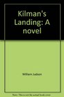 Kilman's Landing A novel
