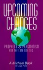 Upcoming Changes Prophecy and Pragmatism for the Late Nineties