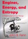 Engines Energy And Entropy A Thermodynamics Primer