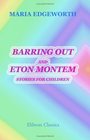 Barring out and Eton Montem Stories for Children
