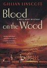 Blood on the Wood  A Nell Bray Mystery