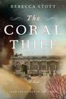 The Coral Thief A Novel